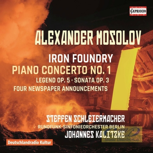 Mosolov: Iron Foundry,  Piano Concerto No. 1,  Legend op. 5,  Piano Sonata No. 1